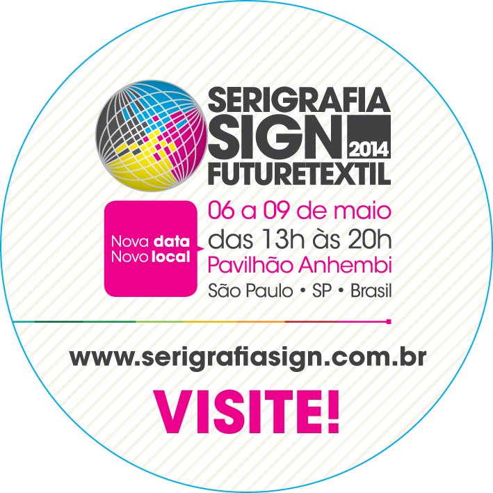 Serigrafia SIGN FutureTEXTIL 2014 tem nova data e local