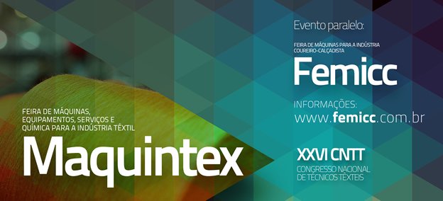Maquintex acontece no Centro de Eventos do Ceará (Fortaleza-CE) – 18 a 21 de Agosto de 2015