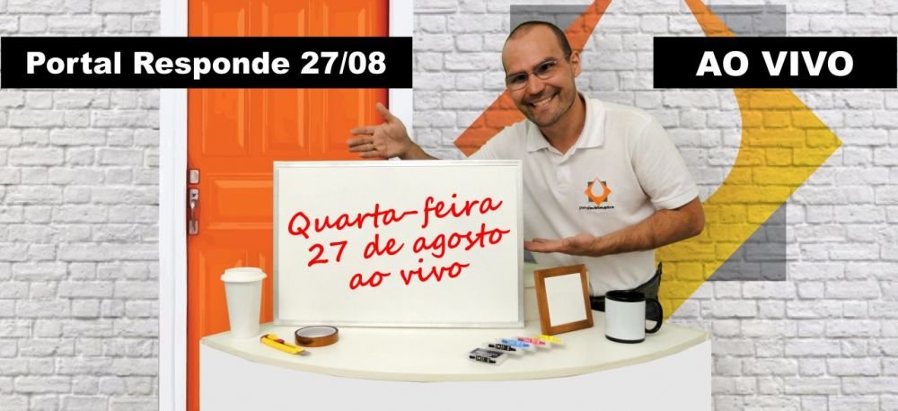 Portal Responde ao vivo dia 27 de agosto às 20 horas
